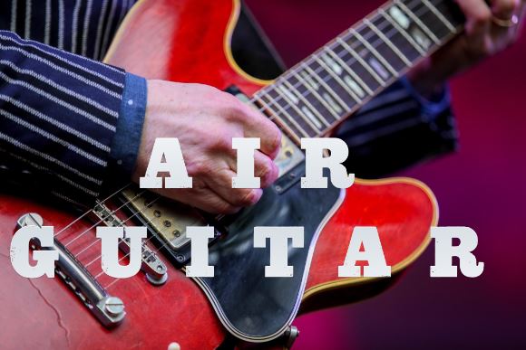 Air Guitar - 11:00pm August 15, 2023